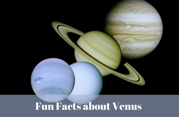 Fun Facts about Venus